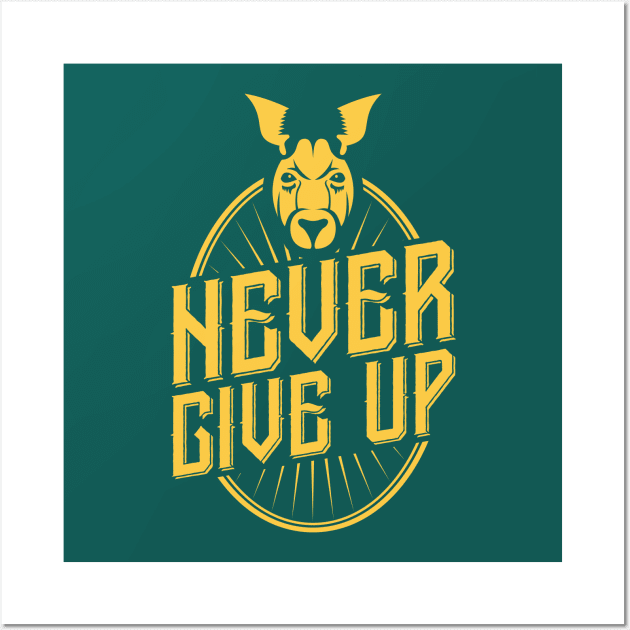 Never Give Up! Wall Art by StripTees